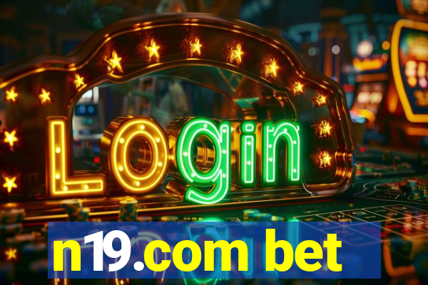 n19.com bet